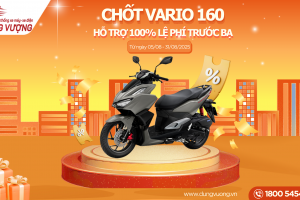 CHỐT VARIO 160cc - HỖ TRỢ 100% LỆ PHÍ TRƯỚC BẠ